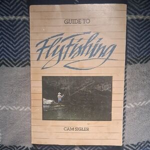 Guide To Fly Fishing